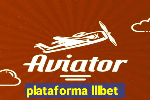 plataforma lllbet